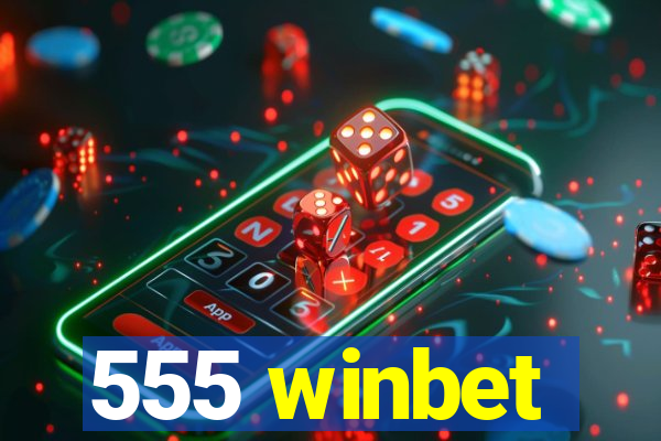 555 winbet